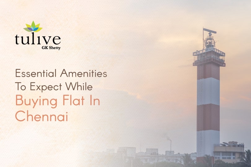 5 Essential Amenities To Expect While Buying Flat In Chennai
