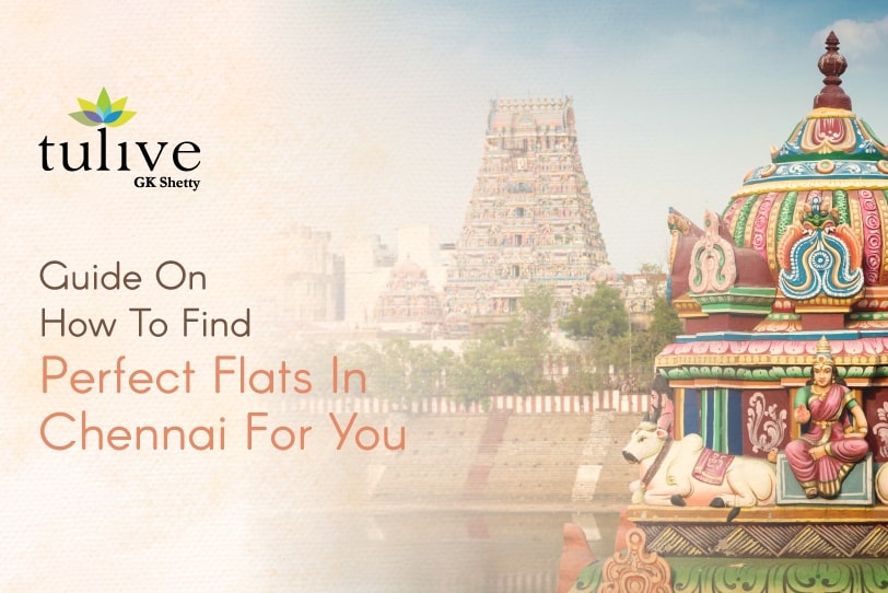 Guide On How To Find The Perfect Flats In Chennai For You